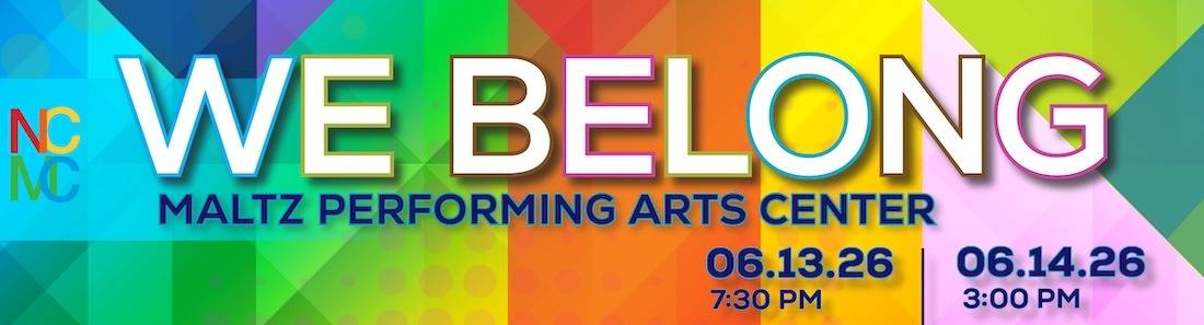 Colorful rainbow-themed banner for the North Coast Men’s Chorus concert We Belong, featuring bold multicolored lettering and performance dates June 13 and 14, 2026, at the Maltz Performing Arts Center.